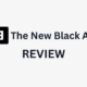 The New Black AI review.