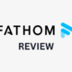Fathom AI review.