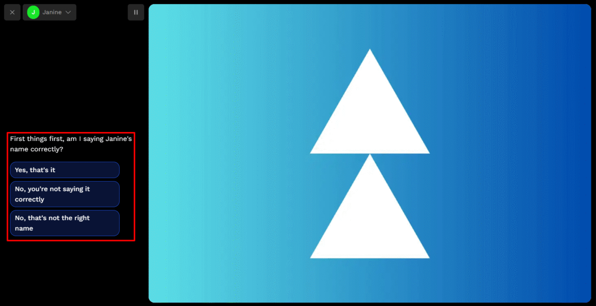 The AI math tutor on Synthesis Tutor asking if it is saying the student's name correctly.