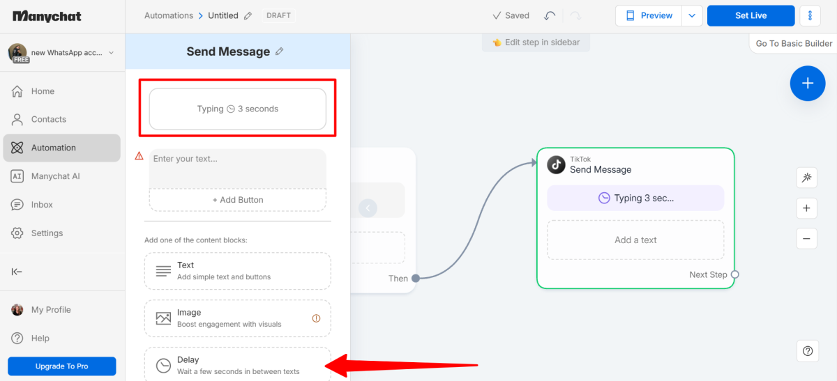 Adding a delay block at the beginning of a message response when creating a flow with Manychat.