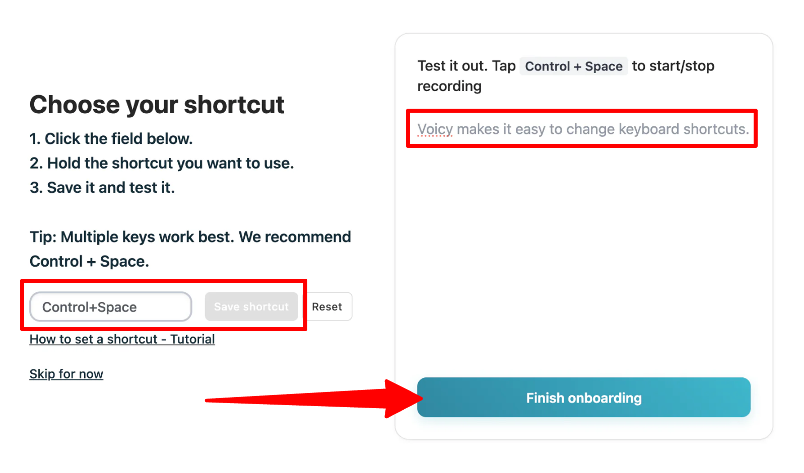 Saving a new keyboard shortcut, testing it, and finishing onboarding.